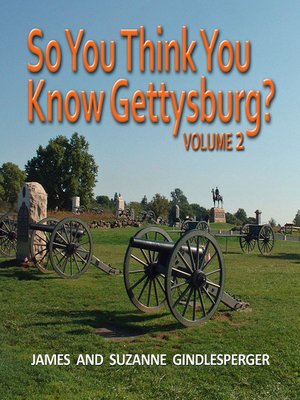 cover image of So You Think You Know Gettysburg? Volume 2
